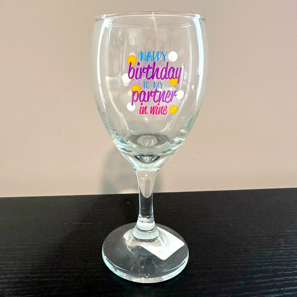 Happy Birthday To My Partner In Wine - Wine Glass - Brand New